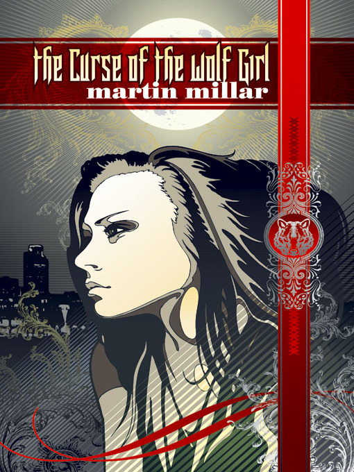 Title details for The Curse of the Wolf Girl by Martin Millar - Available